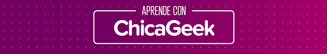 ChicaGeek YouTube channel avatar