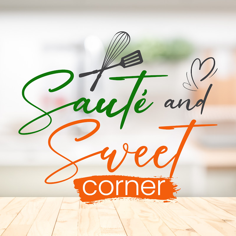 Sauté and Sweet Corner