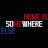 Home Is Somewhere Else 