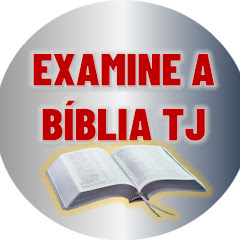 EXAMINE A BÍBLIA TJ