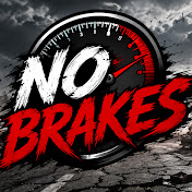 No Brakes