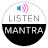 Listen mantra 