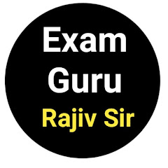 Exam Guru Rajiv sir