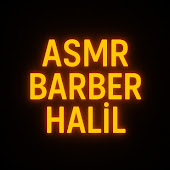 ASMR BARBER HALİL