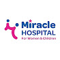 Miracle Hospital for Women and Children