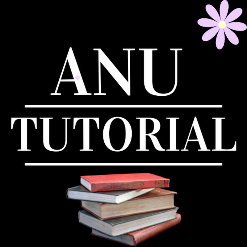 ANU TUTORIAL