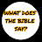 @WHAT-DOES-THE-BIBLE-SAY