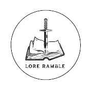 Lore Ramble