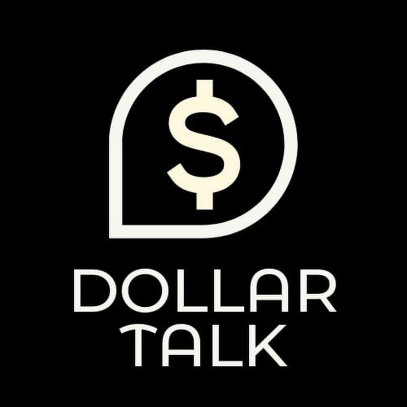 Dollar Talk