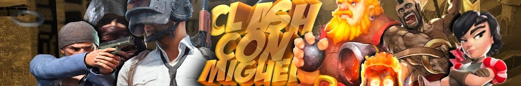 Clash con Miguel ইউটিউব চ্যানেল অ্যাভাটার