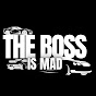 THE_BOSS_IS_MAD