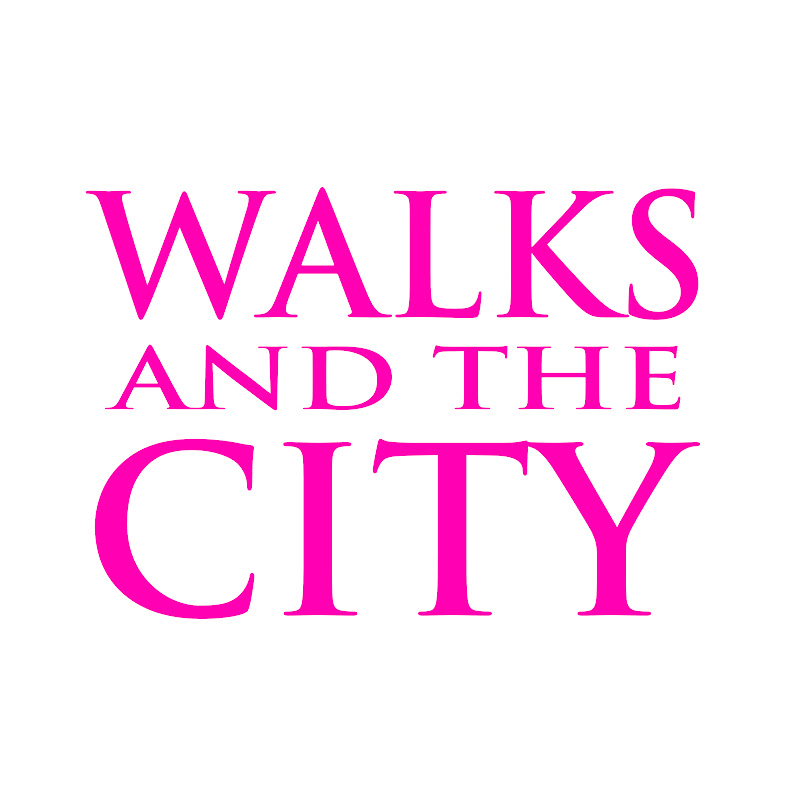 WALKS and the CITY