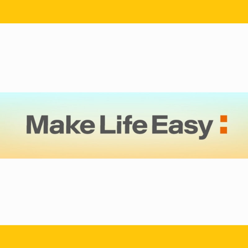 MAKE LIFE EASY :)