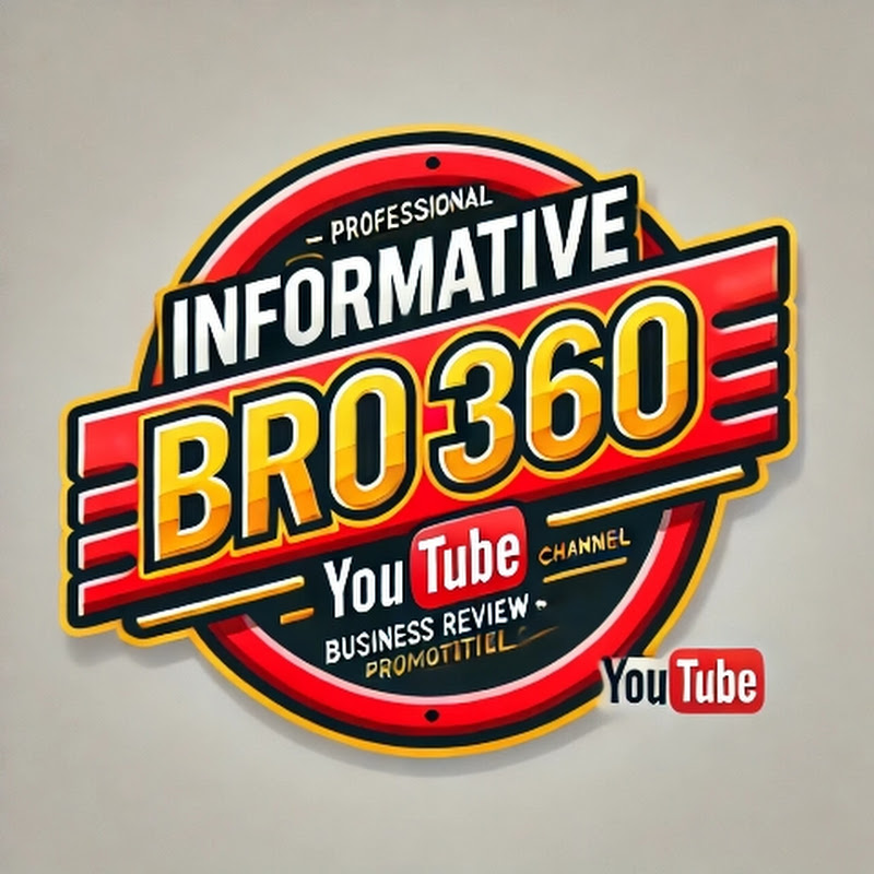 INFORMATIVE BRO 360