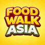 FOOD WALK ASIA
