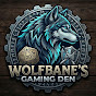 Wolfbane's Gaming Den