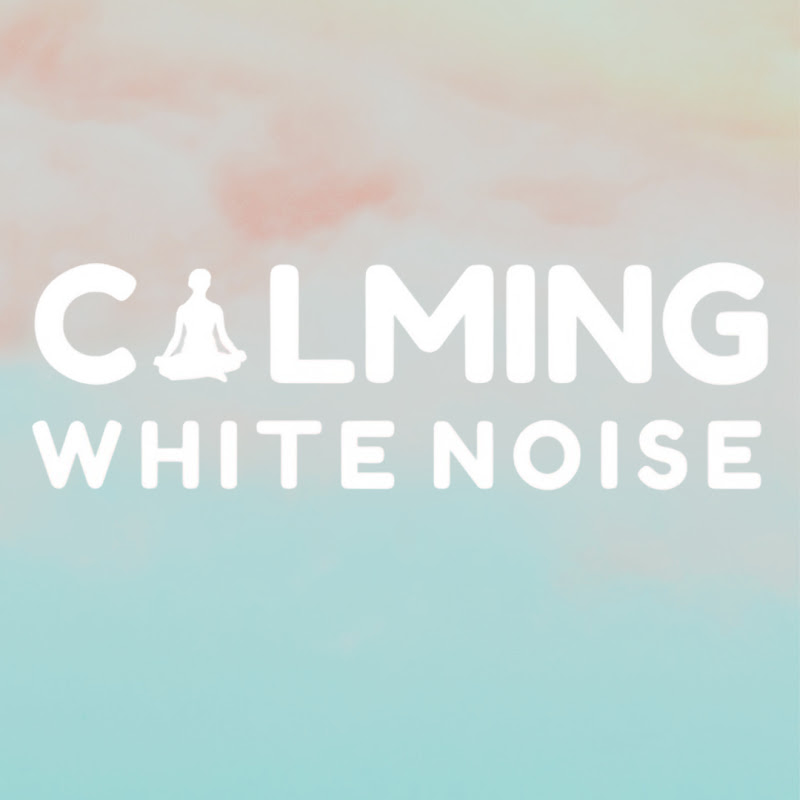 Calming White Noise 