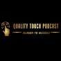 Quality Touch Podcast logo