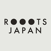 ROOOTS JAPAN