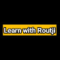 Learn with Routji