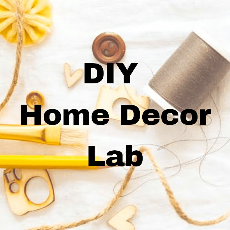 DIY Home Decor Lab