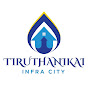 TIRUTHANIKAI INFRA CITY