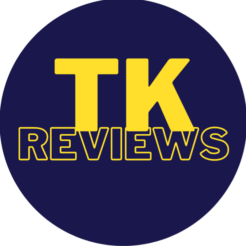 TK Reviews