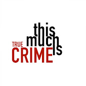 This Much is True Crime