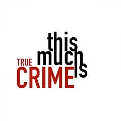This Much is True Crime