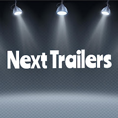 Next Trailers