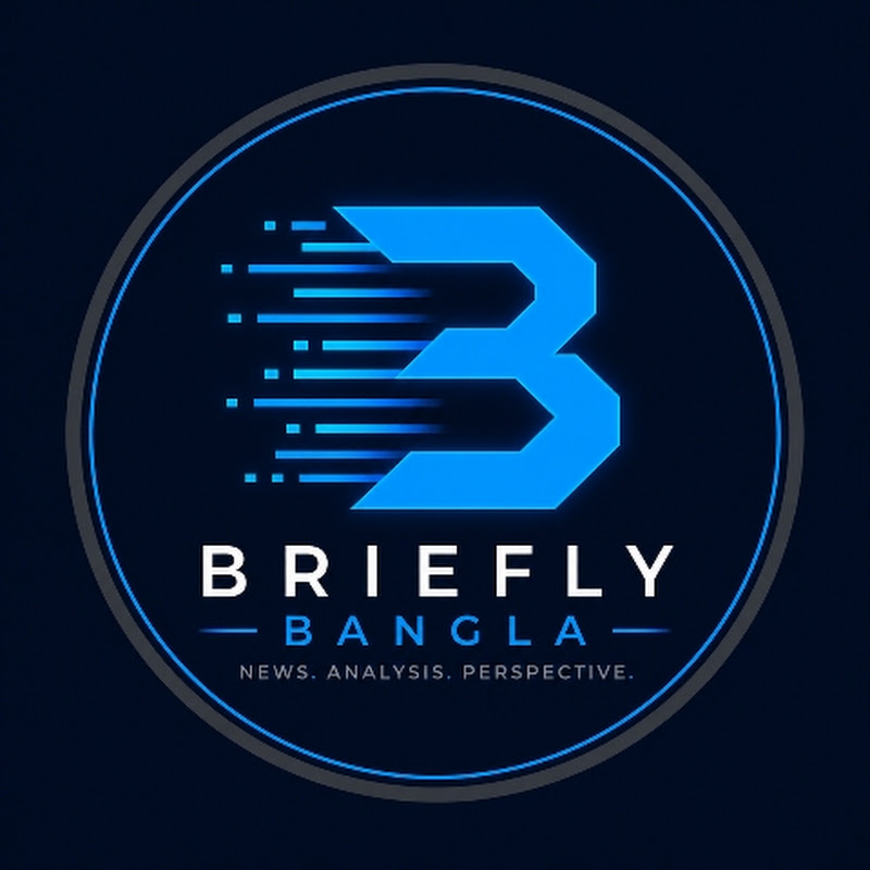 BRIEFLY BANGLA