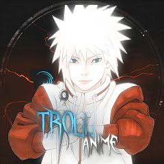 TROLL ANIME アニメ