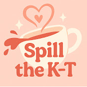 Spill The K-T