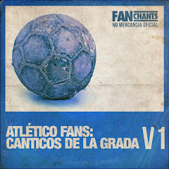Atlético Madrid FanChants, Canciones del Los Colchoneros - Topic