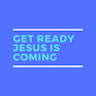 Get ready jesus is coming logo
