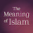 The Meaning Of Islam