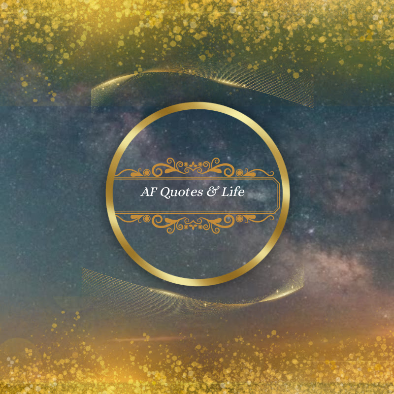 AF Quotes & Life