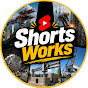 Shorts Works