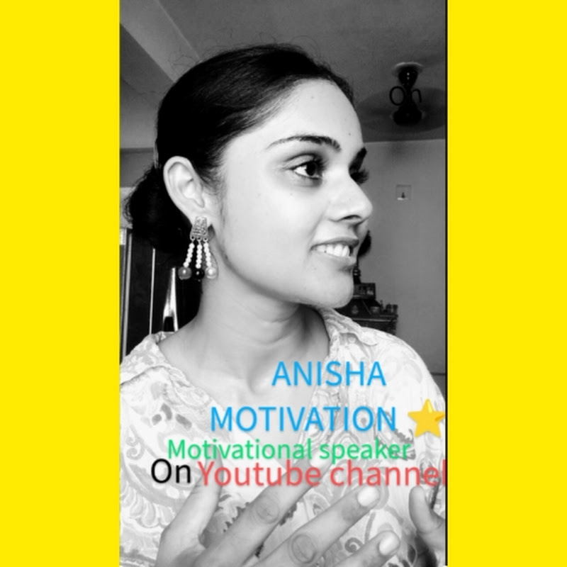 ANISHA MOTIVATION ⭐