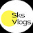 SKs vlogs