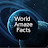 World Amaze Facts