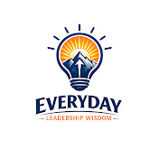 Everyday Leadership Wisdom