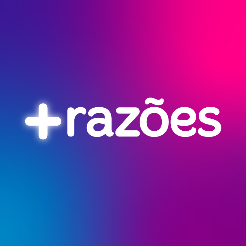 + Razões 