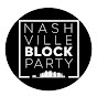 Nashville Block Party - @nashvilleblockparty7068 YouTube Profile Photo