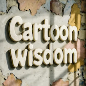 CARTOON WISDOM