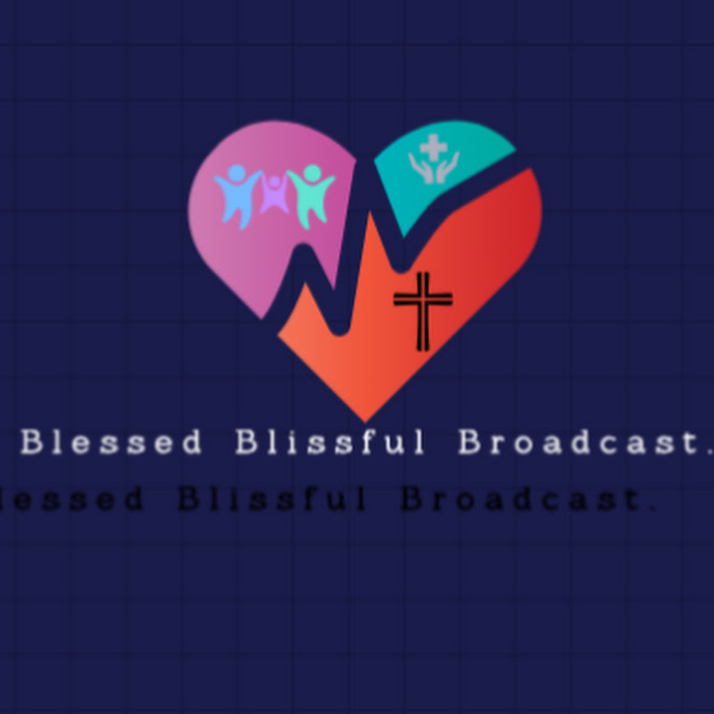 Blessed Blissful Broadcast