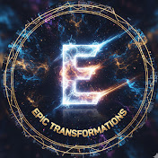 Epic Transformations