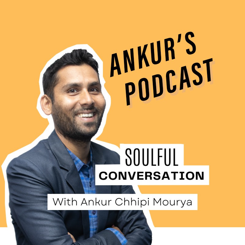 Ankur's Podcast