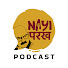 9t4ZiUMhb6Y-channel-avatar-Nayi Parakh Podcast and Nayi Parakh