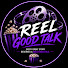 6htI_XU8x_w-channel-avatar-Reel Good Talk